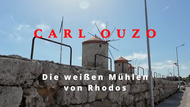 Carl Ouzo-Die weißen Mühlen von Rhodos