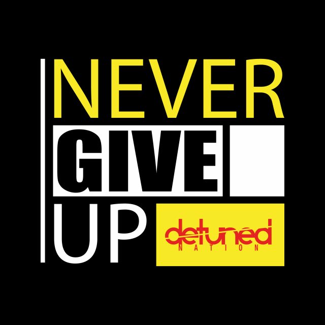 Detuned Nation-Never Give Up
