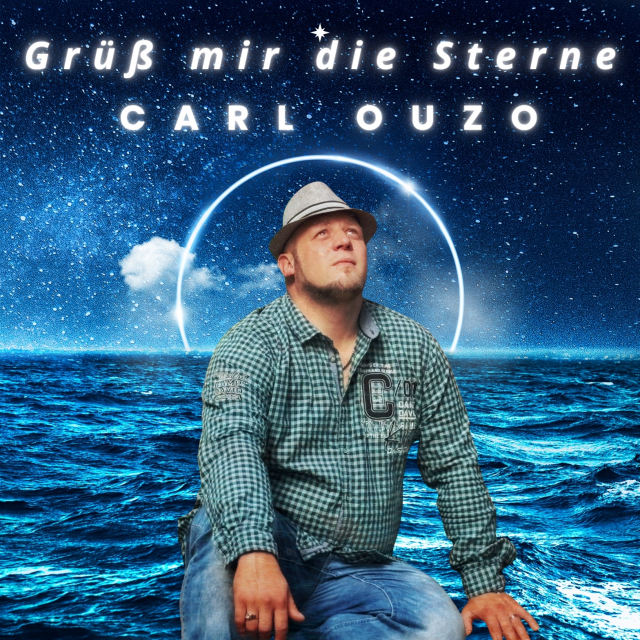 Carl Ouzo-Grüß mir die Sterne