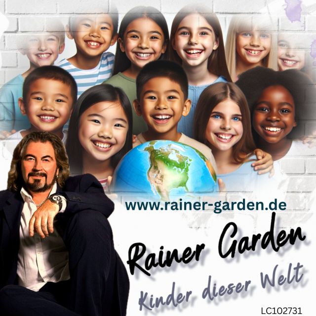 Rainer Garden-Kinder dieser Welt